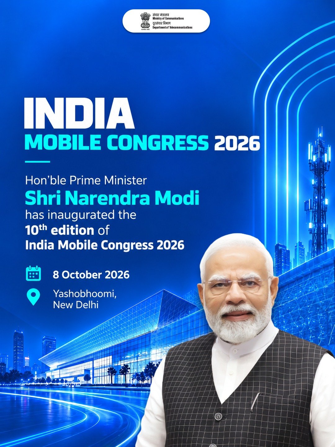 Hon’ble Prime Minister Shri Narendra Modi has inaugurated India Mobile Congress 2026 at Yashobhoomi, New Delhi.